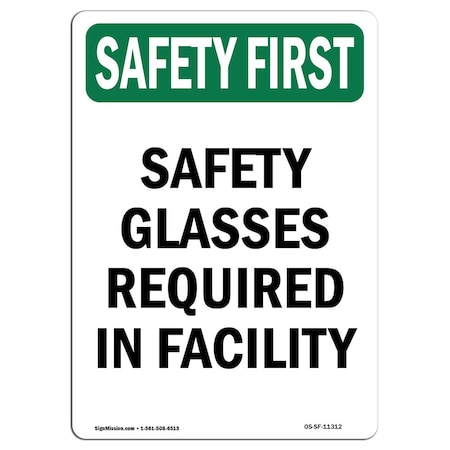 Signmission OSHA Sign, Glasses Required In Facility, 18in X 12in Aluminum, 12" W, 18" H, Portrait OS-SF-A-1218-V-11312